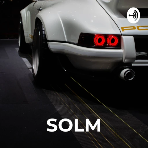 SOLM: an automotive tartan podcast