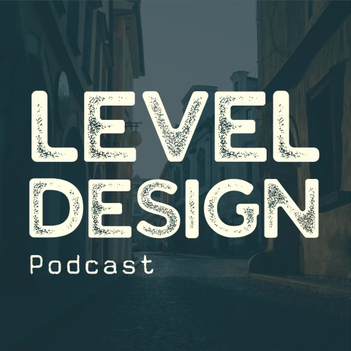 Level Design Podcast