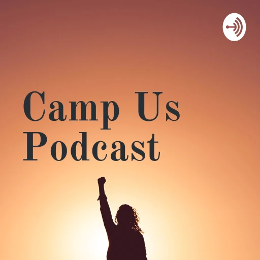 Camp Us Podcast