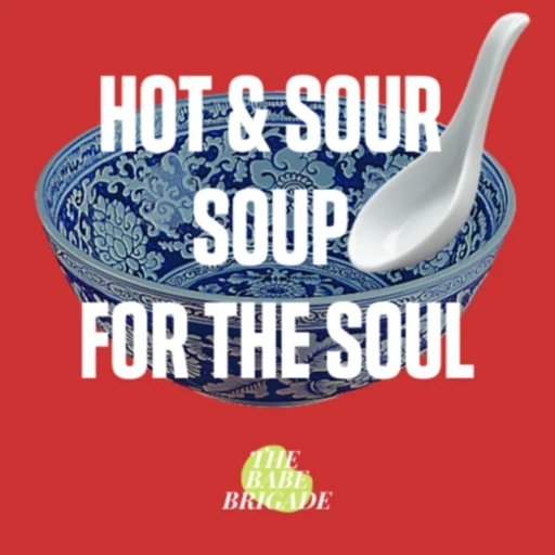 Hot & Sour Soup for the Soul