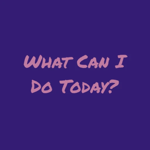 What Can I Do?