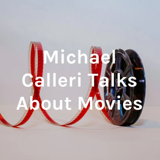 Michael Calleri Talks About Movies