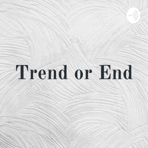 Trend or End – Square-Up