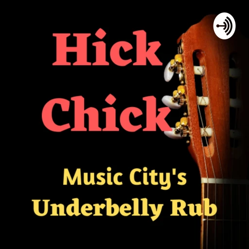 Hick Chick Podcast