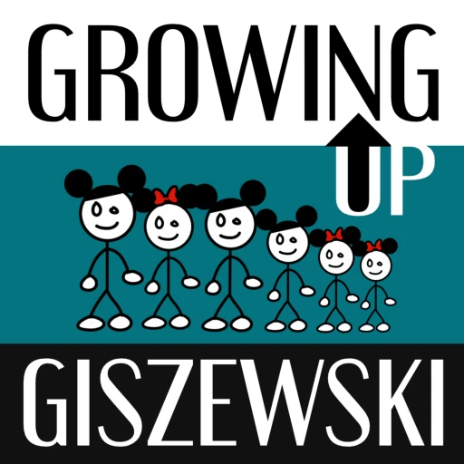 Growing Up Giszewski