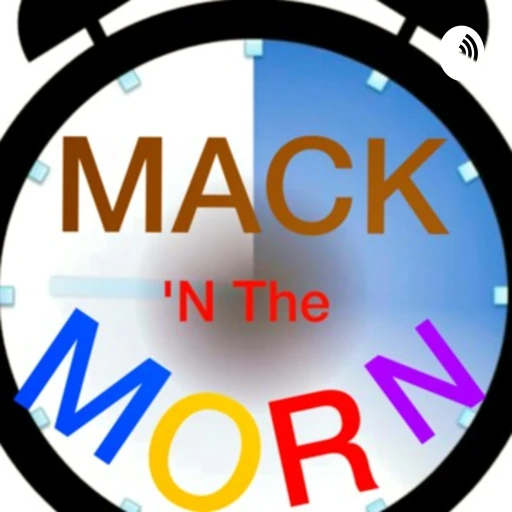 MACK IN THE MORNING