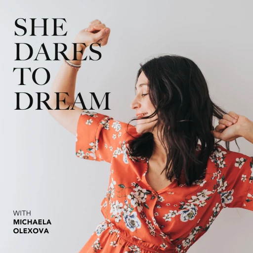 She Dares To Dream