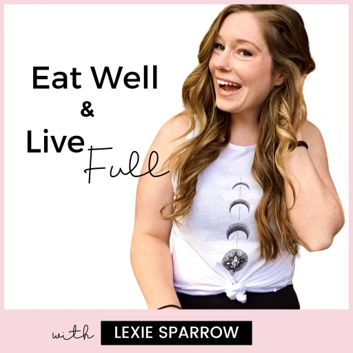 Eat Well & Live Full