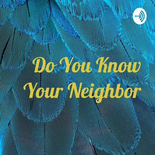 Do You Know Your Neighbor