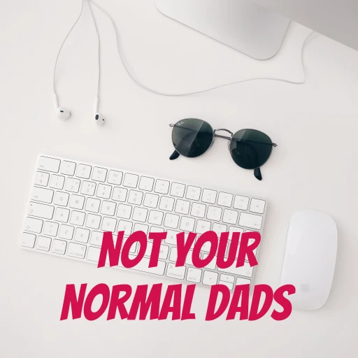 Not Your Normal Dads