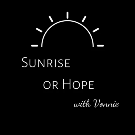 Sunrise or Hope