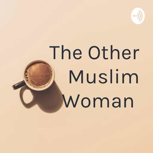 The Other Muslim Woman