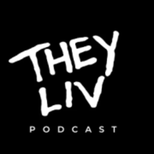 They Liv Podcast