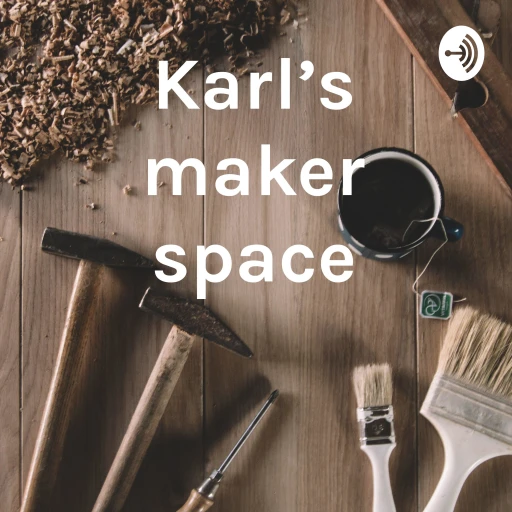 Karl’s maker space