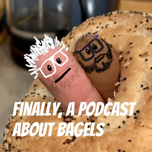 Finally, A Podcast About Bagels