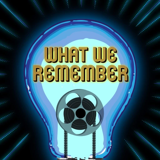 What We Remember