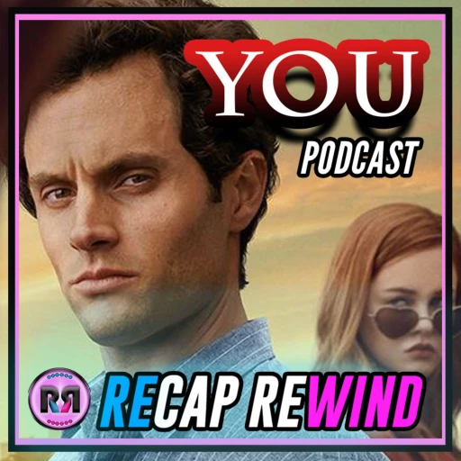 YOU ON NETFLIX | RECAP REWIND