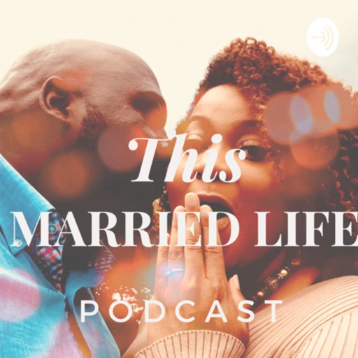 This Married Life Podcast