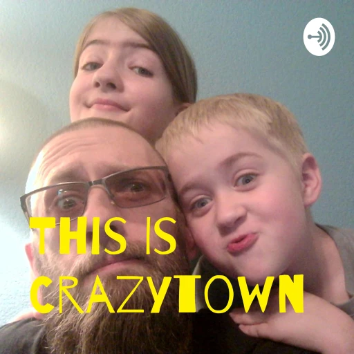 This Is Crazytown Family Podcast