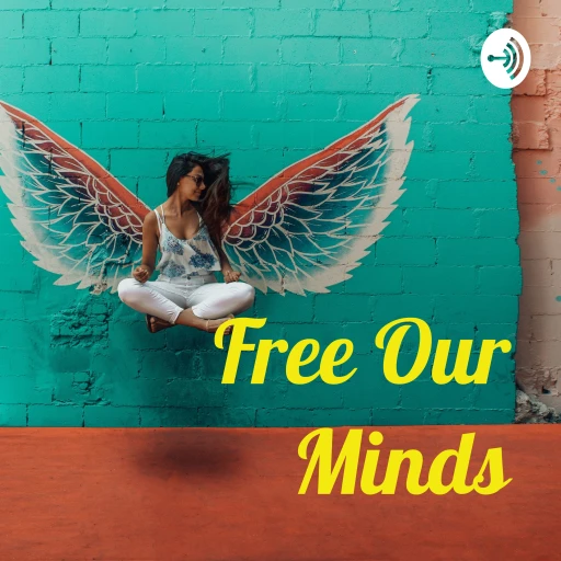 Free Our Minds