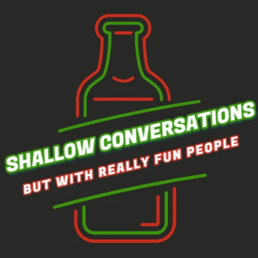 Shallow Conversations (But With Really Fun People)