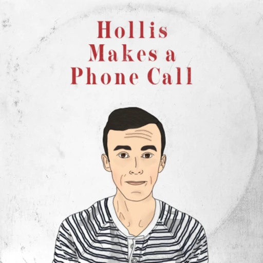 Hollis Makes A Phone Call