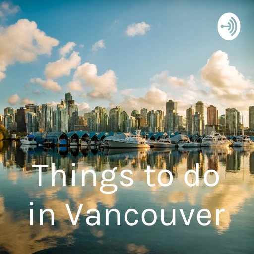 Things to do in Vancouver