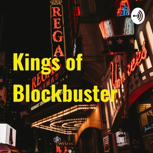 Kings of Blockbuster