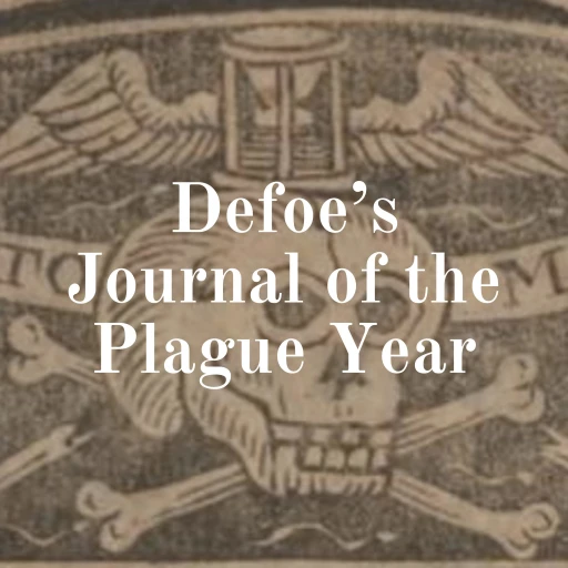 Defoe’s Journal of the Plague Year