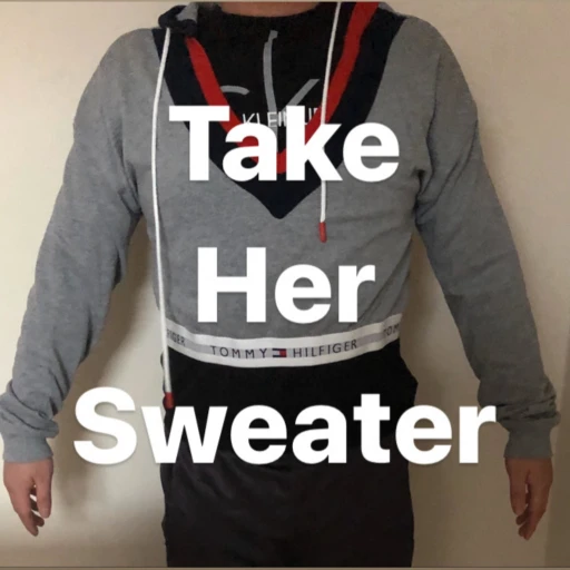 Take Her Sweater