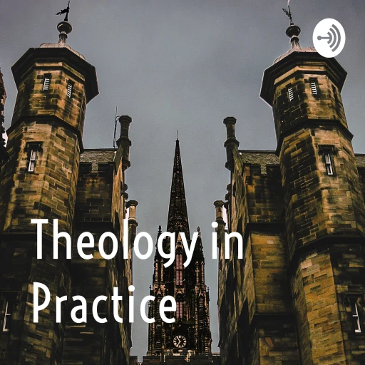 Theology in Practice