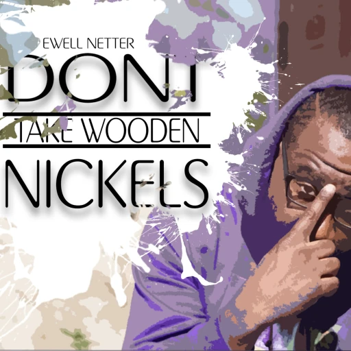 Don’t Take Wooden Nickels