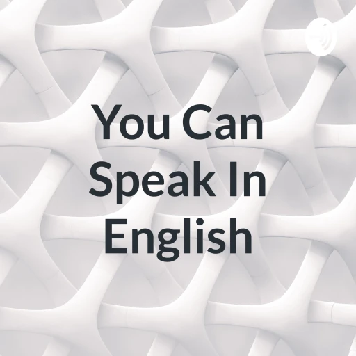 You Can Speak In English