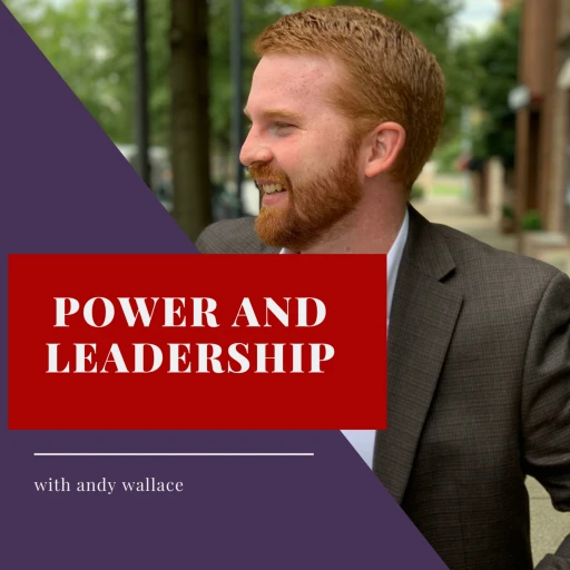 The Power and Leadership Podcast