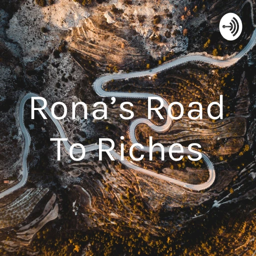 Rona’s Road To Riches