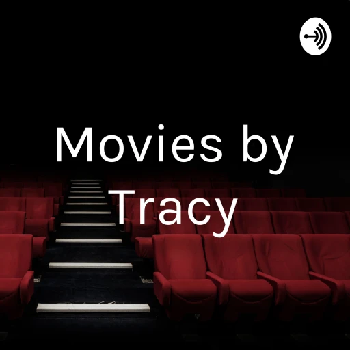 Movies by Tracy