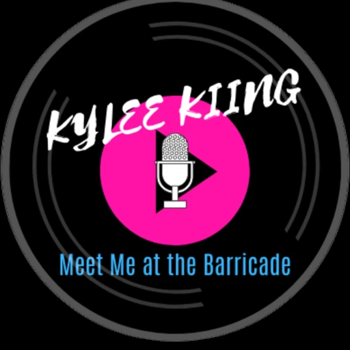 The Kylee Kiing Show | Meet Me at the Barricade