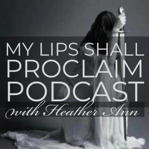 My Lips Shall Proclaim