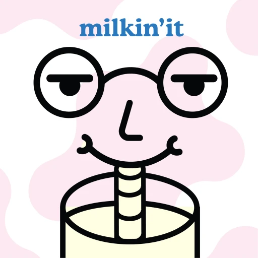 Milkin’ It