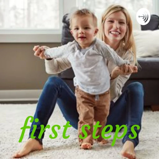 first steps