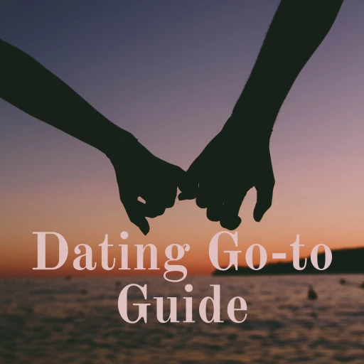 Dating Go-to Guide