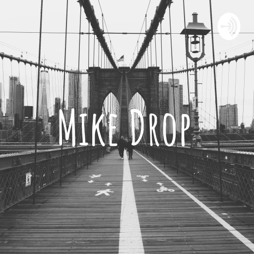 Mike Drop