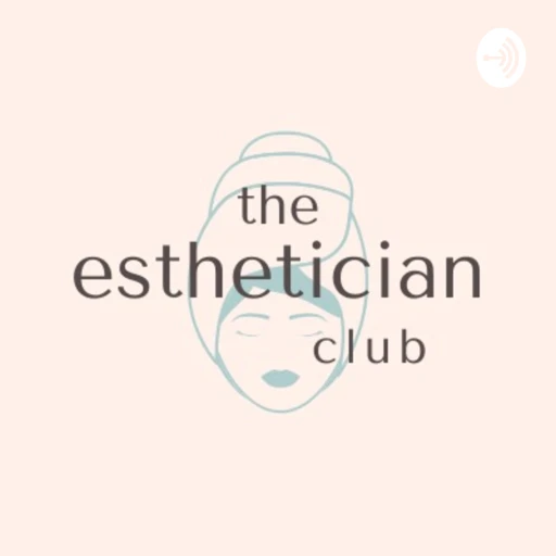 The Esthetician Club