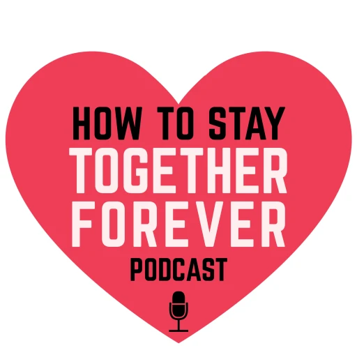 How to Stay Together Forever