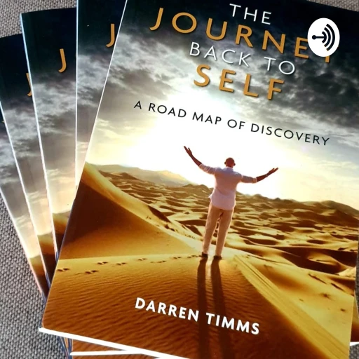 ‘”The Journey Back To Self.”