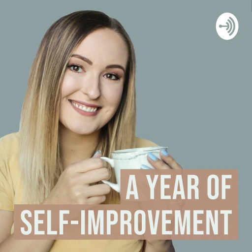 A Year of Self-Improvement Podcast