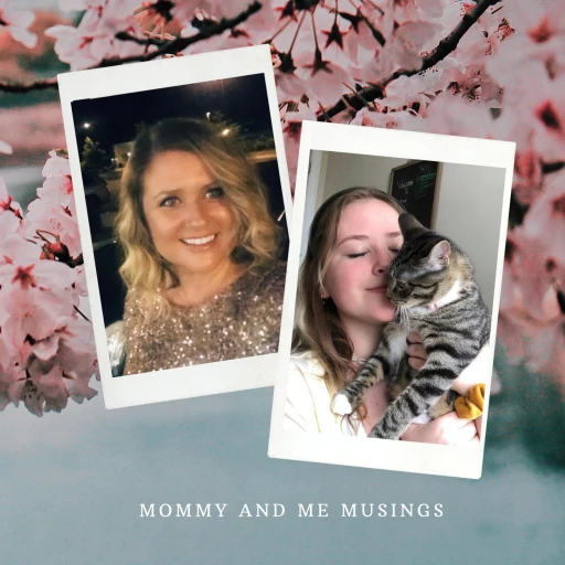 Mommy and Me Musings