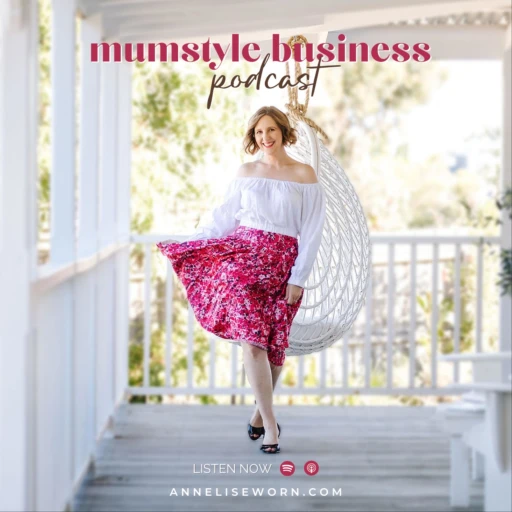 MUMSTYLE BUSINESS with Annelise Worn