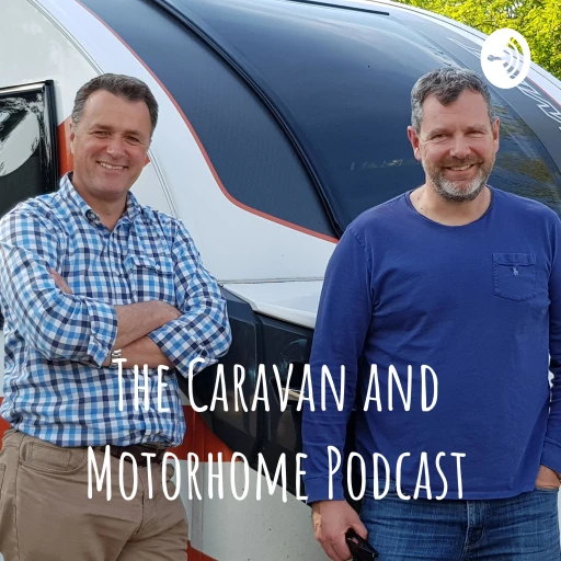 The Caravan and Motorhome Podcast