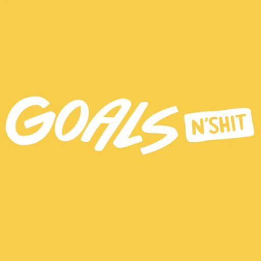 Goals N’Shit: Podcast